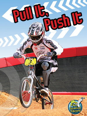 cover image of Pull It, Push It
